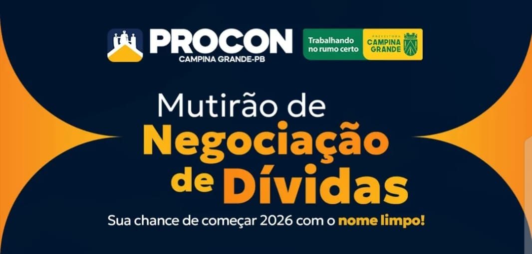 Procon de Campina Grande realiza Mutirão de Negociação de Dívidas nesta terça-feira,25