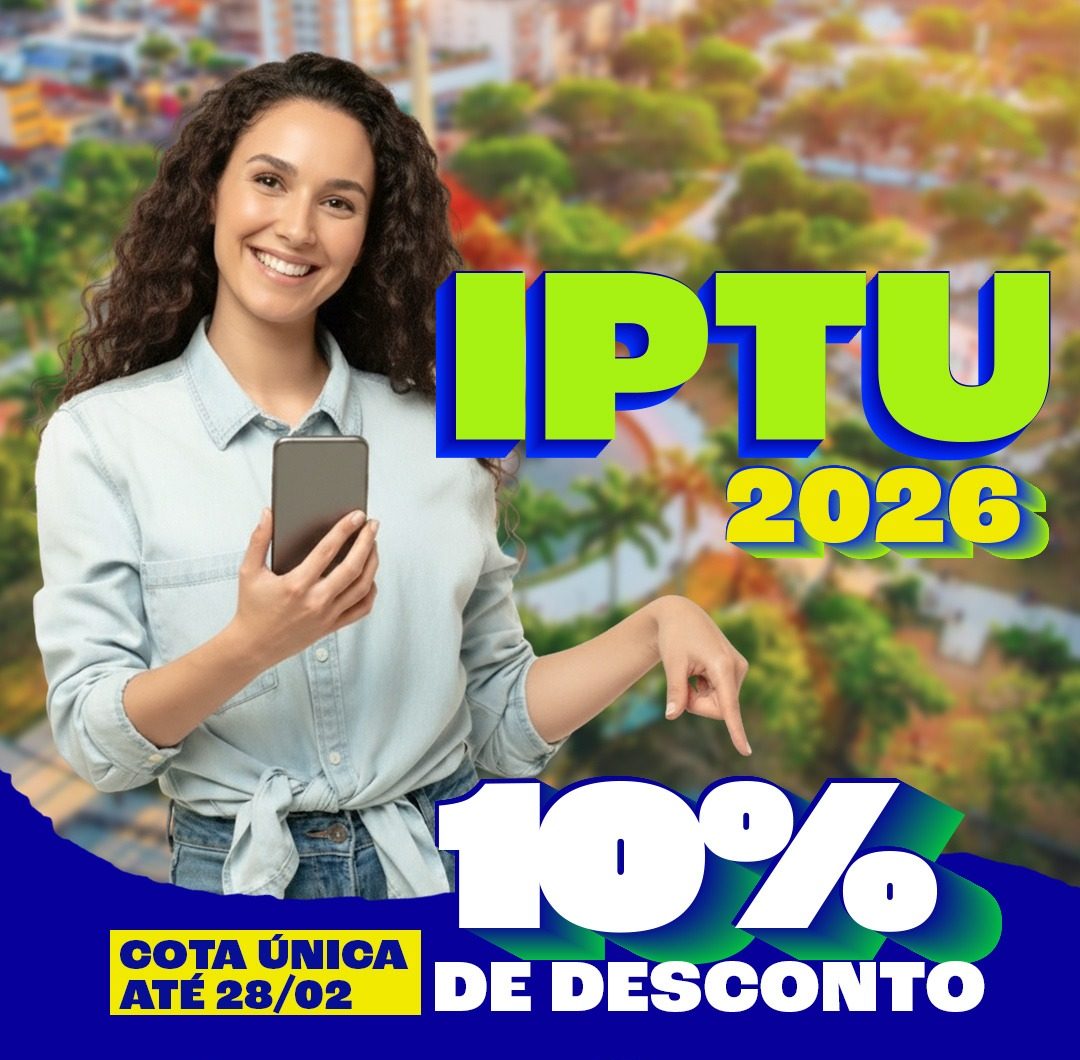 Prefeitura de Campina Grande lança campanha do IPTU 2026 com 10% de desconto até 28 de fevereiro